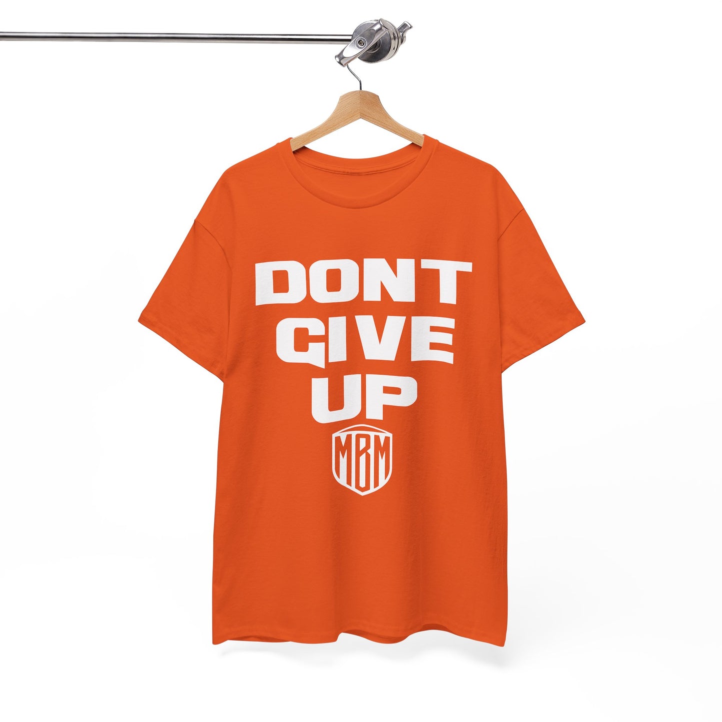 DONT GIVE UP T-SHIRT