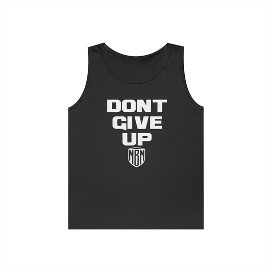 DONT GIVE UP TANK