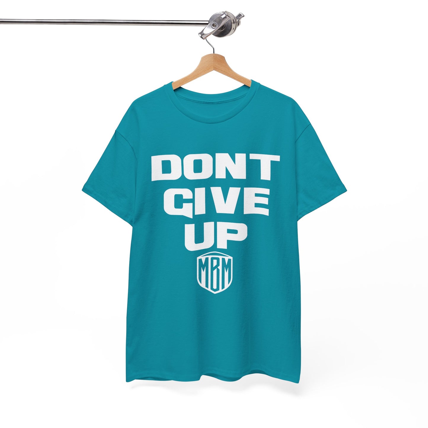 DONT GIVE UP T-SHIRT
