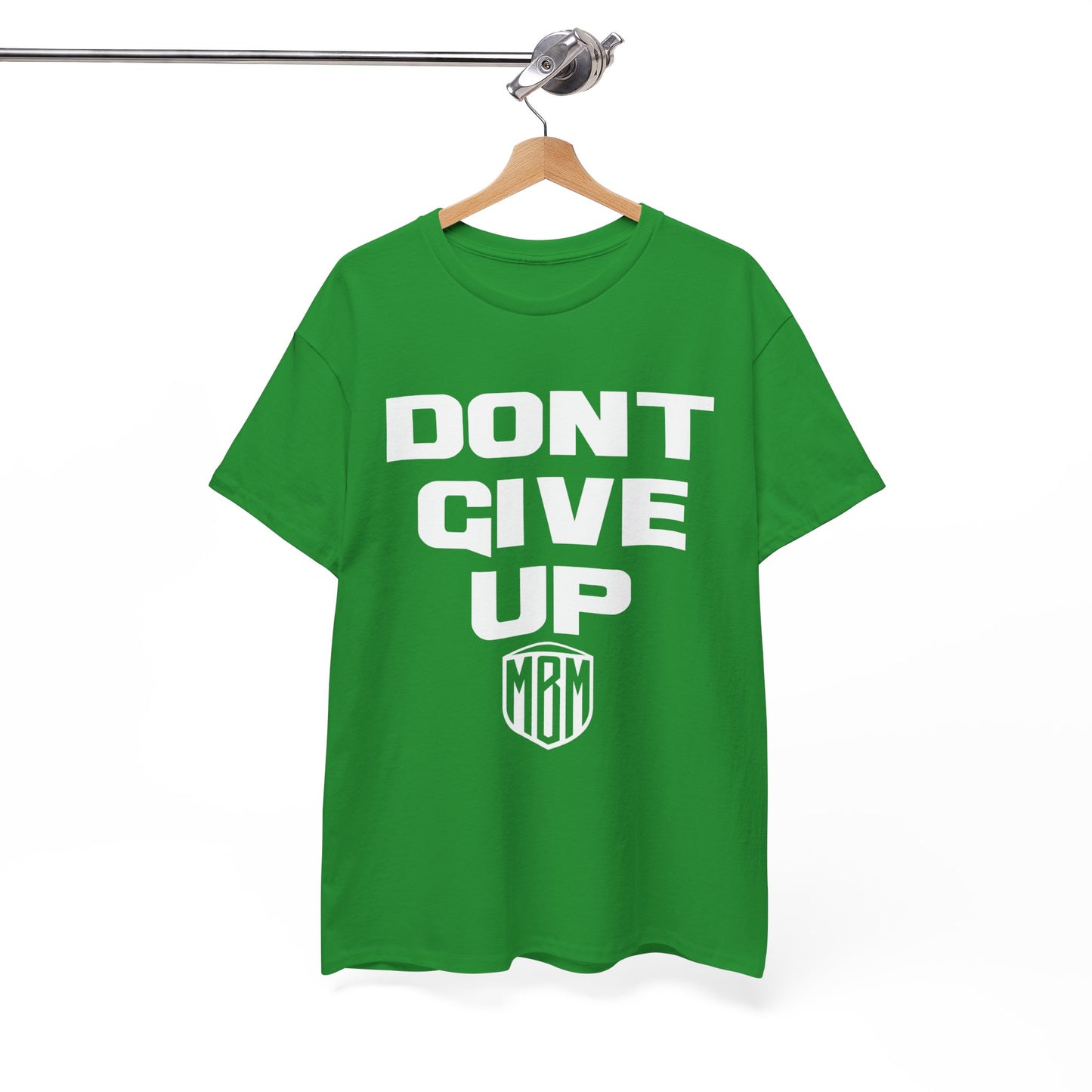 DONT GIVE UP T-SHIRT