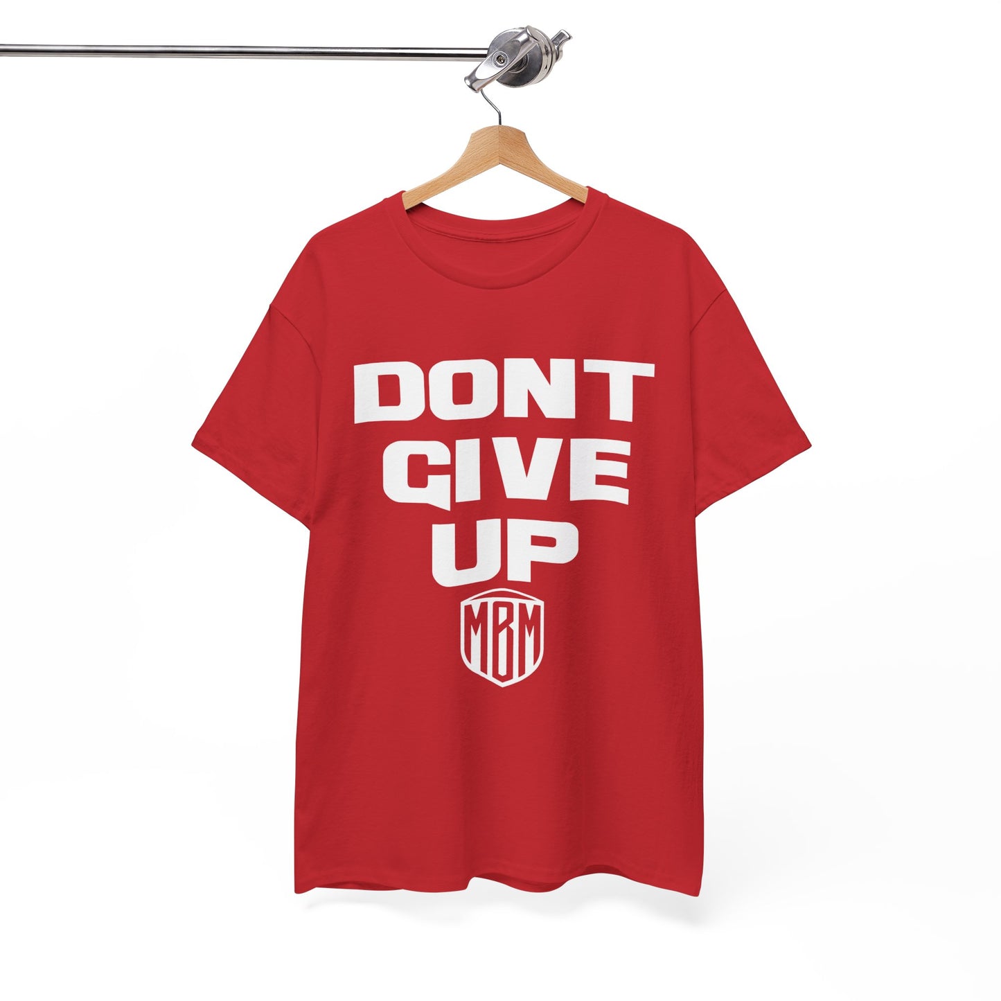 DONT GIVE UP T-SHIRT