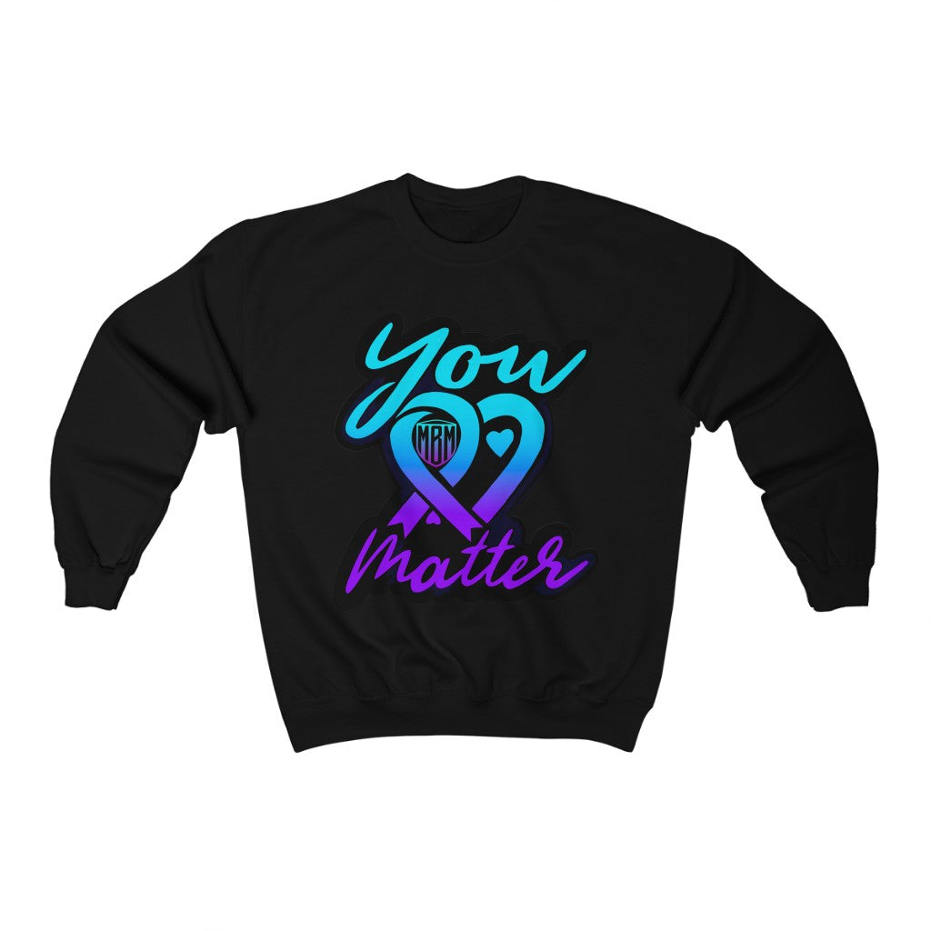 YOU MATTER SWEATSHIRT