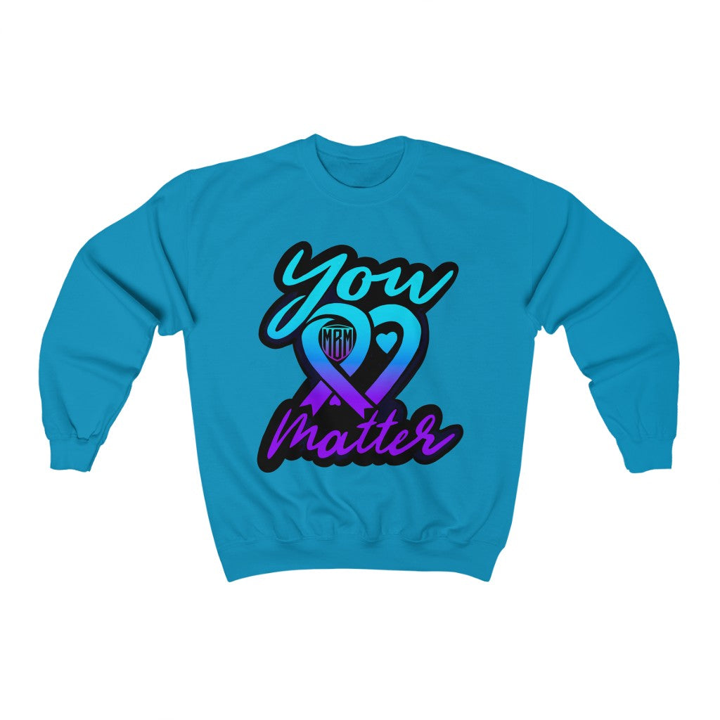 YOU MATTER SWEATSHIRT